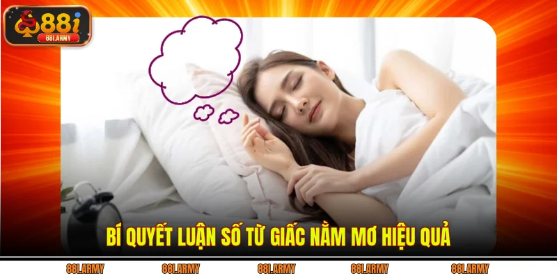 Bí quyết luận số từ giấc nằm mơ hiệu quả