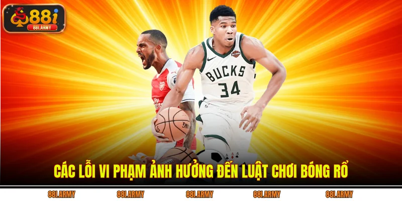 Các lỗi vi phạm ảnh hưởng đến luật chơi bóng rổ