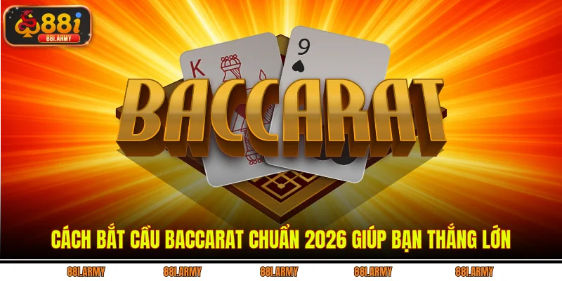 cách bắt cầu baccarat