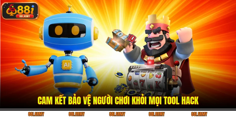 Cam kết bảo vệ người chơi khỏi mọi tool hack